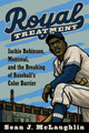 Royal Treatment: Jackie Robinson, Montreal, and the Breaking of Baseball's Color Barrier (HC) (2026)