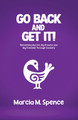 Go Back and Get It! Reclaiming My Life, My Dreams and My Freedom Through Sankofa (PB) (2025)