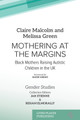 Mothering at the Margins: Black Mothers Raising Autistic Children in the UK (PB) (2025)