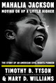 Mahalia Jackson, Moving on Up a Little Higher: The Story of an American Civil Rights Pioneer (HC) (2026)