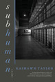 subhuman: Poems (PB) (2025)
