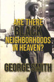 Are There Black Neighborhoods in Heaven? (PB) (2025)