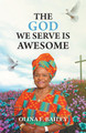 The God We Serve is Awesome (PB) (2024)