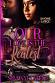 Our Love is the Realest (PB) (2024)