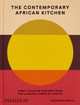 The Contemporary African Kitchen: Home Cooking Recipes from the Leading Chefs of Africa (HC) (2024)
