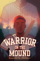 Warrior on the Mound (PB) (2025)