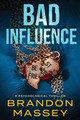 Bad Influence: A Psychological Thriller (PB) (2024)