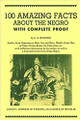 100 Amazing Facts about the Negro with Complete Proof: A Short Cut to the World History of the Negro by J.A. Rogers