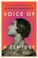 Voice of a Century: The Life and Artistry of Marian Anderson (HC) (2026)