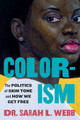 Colorism: The Politics of Skin Tone and How We Get Free (PB) (2026) (Large Print)