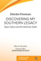 Discovering My Southern Legacy: Slave Culture and the American South (PB) (2024)