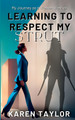 Learning to Respect My Strut: My Journey As a Woman Warrior (PB) (2023)
