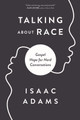 Talking about Race: Gospel Hope for Hard Conversations (PB) (2022)