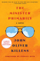 The Minister Primarily (PB) (2021) (Large Print)