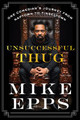 Unsuccessful Thug: One Comedian's Journey from Naptown to Tinseltown (PB) (2019)
