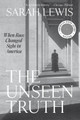 The Unseen Truth: When Race Changed Sight in America (PB) (2026)