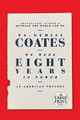 We Were Eight Years in Power: An American Tragedy (PB) (2017) (Large Print)