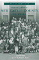 Growing Up Black in New Castle County, Delaware (PB) (2001)