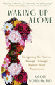 Waking Up Alone: Navigating the Narrow Passage Through Master-Slave Narratives (PB) (2026)