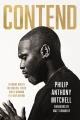 Contend: Standing Boldly for Biblical Truth While Winning the War Within