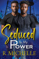 Seduced by My Power (PB) (2026)