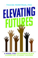 Elevating Futures: A Model for Empowering Black Elementary Student Success (PB) (2022)