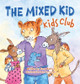 The Mixed Kid Kids Club (HC) (2026)