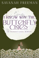 I Know Why The Butterfly Cries: A Transnational Memoir (PB) (2026)