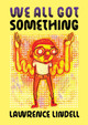 We All Got Something (PB) (2025)