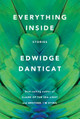 Everything Inside: Stories by Edwidge Danticat