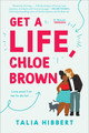 Get A Life, Chloe Brown