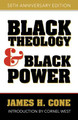 Black Theology & Black Power: 50th Anniversary Edition