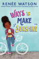 Ways to Make Sunshine (Ryan Hart Novel, 1)