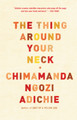 The Thing Around Your Neck (PB)