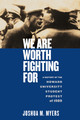 We Are Worth Fighting for: A History of the Howard University Student Protest of 1989 ( Black Power #1 )