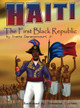 Haiti: The First Black Republic by Frantz Derenoncourt Jr. & Illustrated by Eminence System