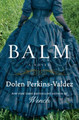 Balm: A Novel