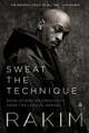 Sweat the Technique: Revelations on Creativity from the Lyrical Genius (PB)