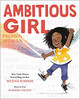 Ambitious Girl by Meena Harris & Illustrated by Marissa Valdez