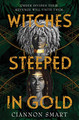 Witches Steeped in Gold by Ciannon Smar