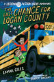 The Last Chance for Logan County (A Legendary Alston Boys Adventure) by Lamar Giles & Illustrated by Derick Brooks