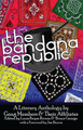 The Bandana Republic: A Literary Anthology by Gang Members and Their Affiliates (PB) (2008)