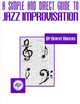 A Simple and Direct Guide to Jazz Improvisation (PB) (1995)