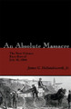 An Absolute Massacre: The New Orleans Race Riot of July 30, 1866 (PB) (2004)