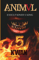 Animal V: Executioner's Song: Executioner's Song (PB) (2021)