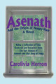 Asenath and the Origin of Nappy Hair: Being a Collection of Tales Gathered and Extracted from the Epic Stanzas of Asenath and Our Song of Songs (PB) (2014)