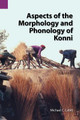 Aspects of the Morphology and Phonology of Konni (PB) (2007)
