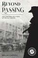 Beyond Passing: The Further Writings of Nella Larsen (PB) (2021)
