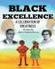 Black Excellence: A Celebration of Greatness (PB) (2021)