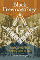 Black Freemasonry: From Prince Hall to the Giants of Jazz (HC) (2016)